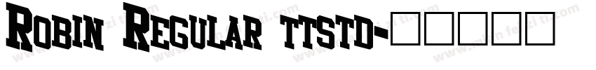 Robin Regular ttstd字体转换